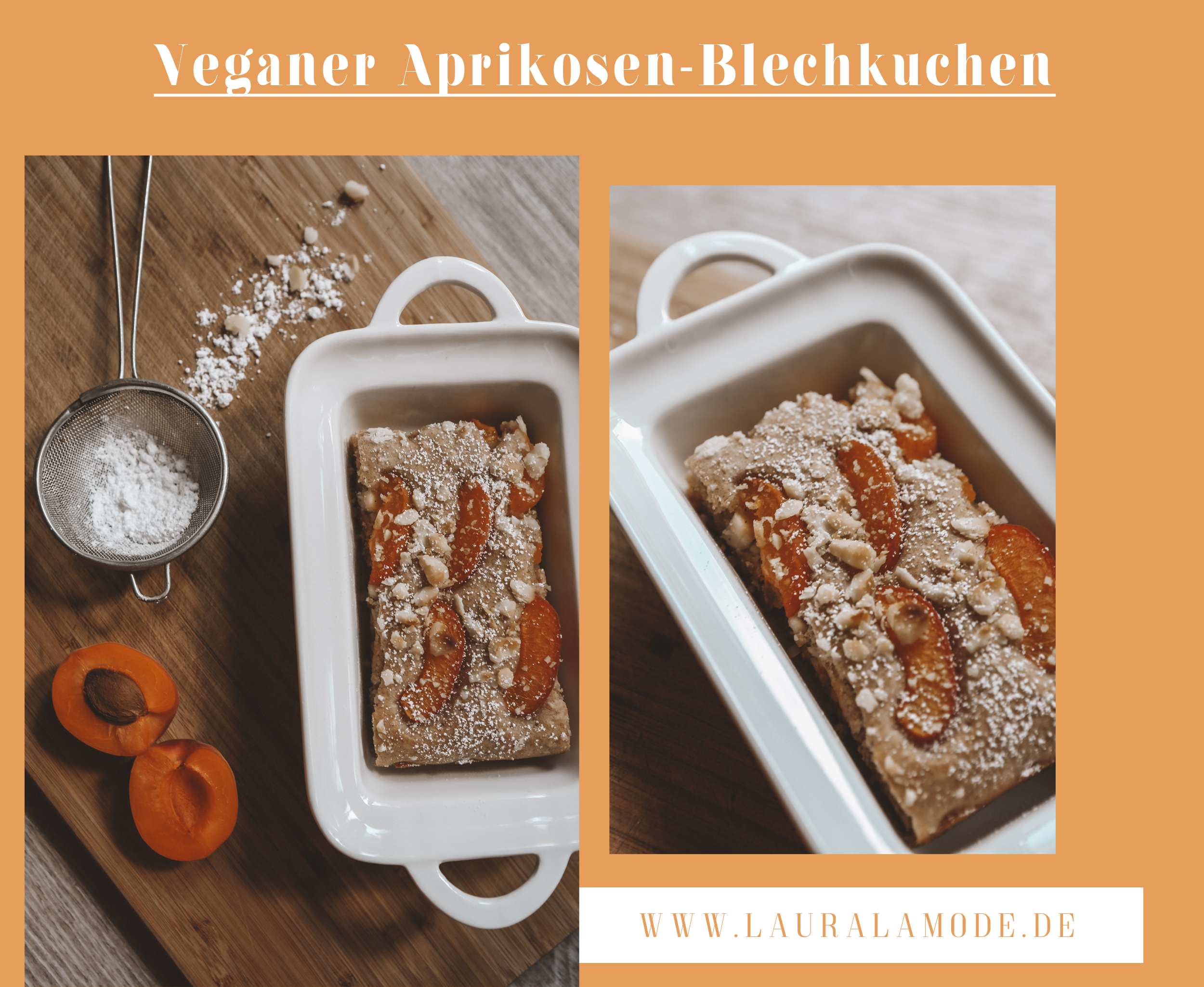 lauralamode-rezept-vegan-veganrezept-veganfood-veganrecipe-vegner blechkuchen-aprikosen-fruchtkuchen-frühlingsrezept-healthy-gesundessen-foodblog-foodblogger-berlin-munenchen-vegan blogger