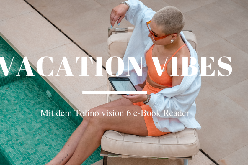 urlaubsunterhaltung-lesen-ebook-tolino-tolino vision 6-ereader-lauralamode-blogger berlin